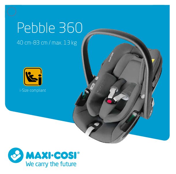 Maxi-Cosi Pebble 360 Bedienungsanleitung